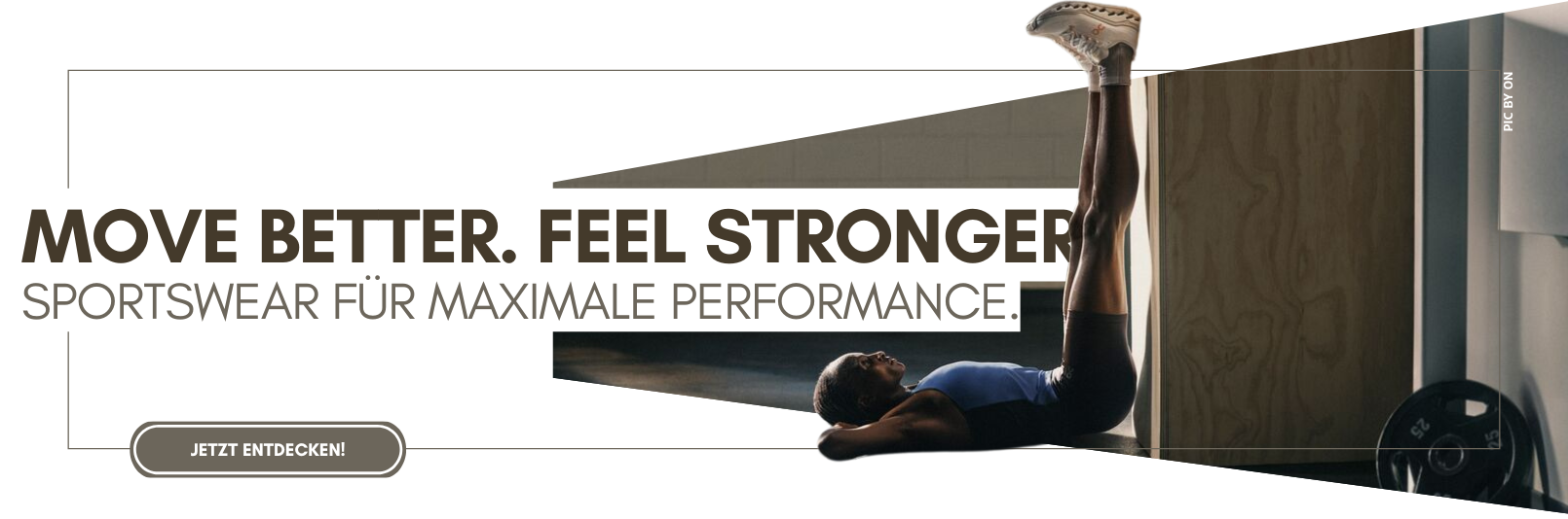 Move Better. Feel Stronger: Sportswear für maximale performance
