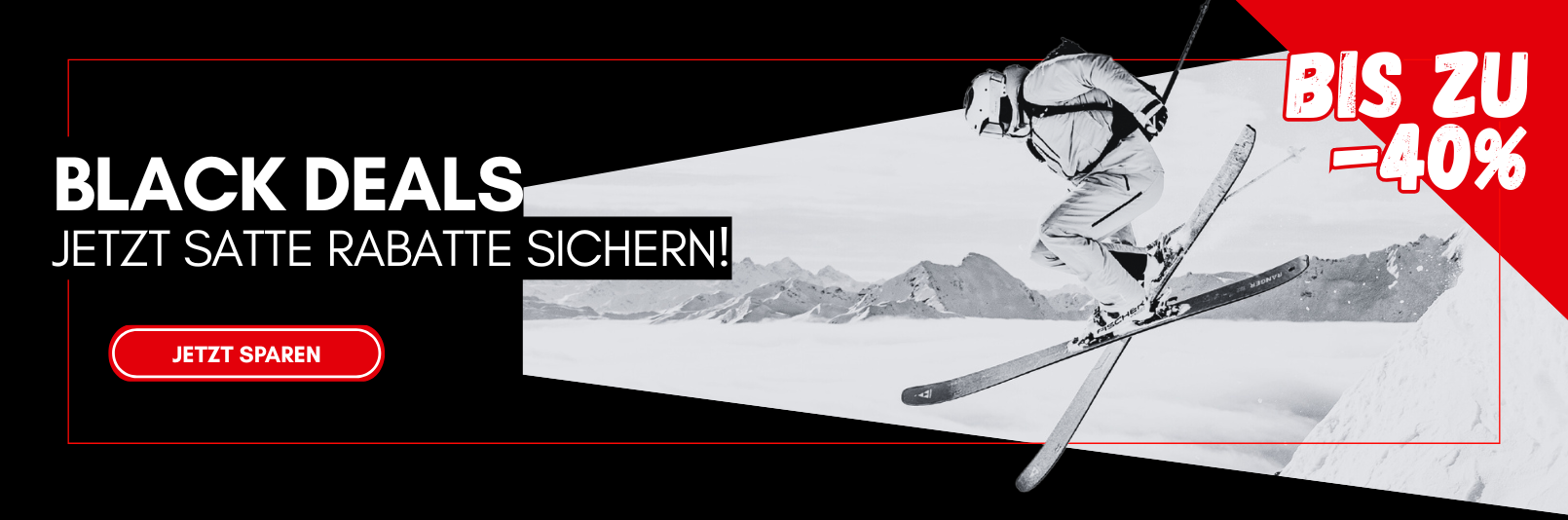 Bis zu 40%. Black Deals. Jetzt satte Rabatte sichern.