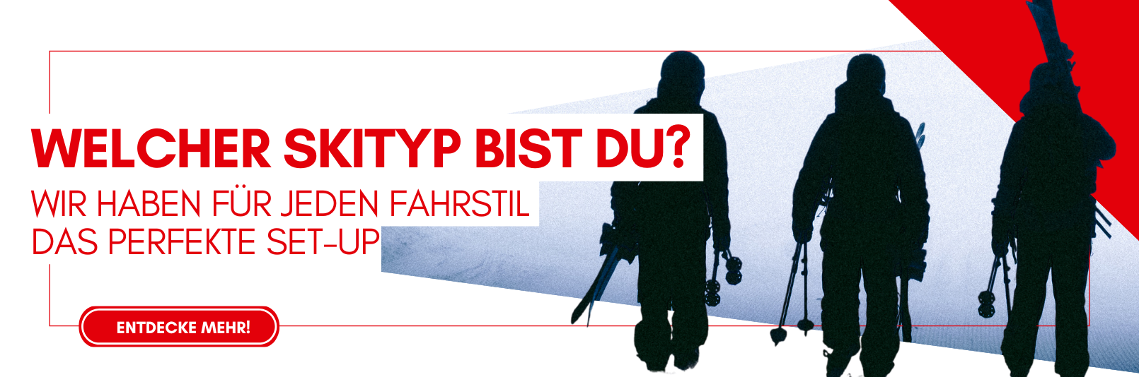 Welcher Skityp bist du? Wir haben für jeden Fahrstil das perfekte Set-Up