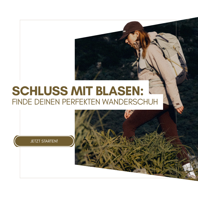 Schluss mit Blasen: Finde deinen perfekten Wanderschuh