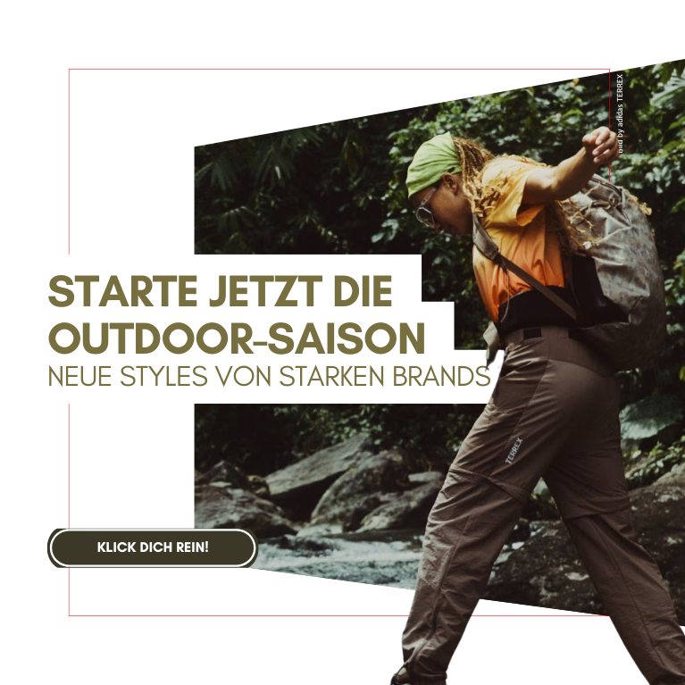 Starte jetzt in die Outdoor-Saison: Neue Styles von starken brands
